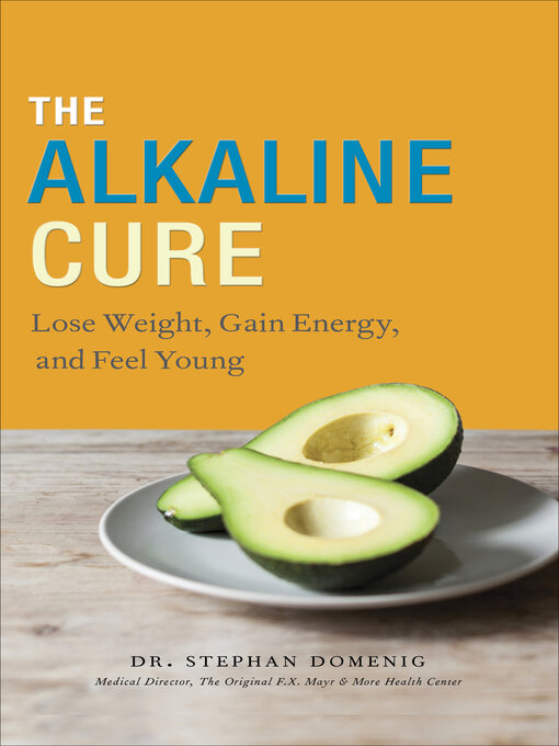 Title details for The Alkaline Cure by Stephan Domenig - Available